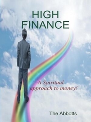 cover image of High Finance--A Spiritual Approach to Money!